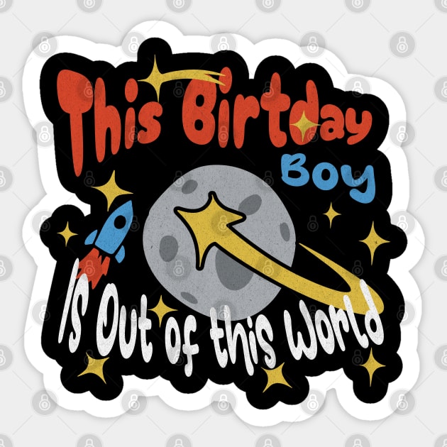 Boys Birthday Astronaut Space Birthday Boy Out of the World Sticker by Yesteeyear